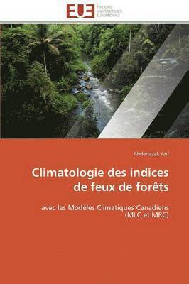 bokomslag Climatologie Des Indices de Feux de For?ts