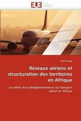 Godje-M, GODJE-M, Madi Godjé - Reseaux Aeriens Et Structuration Des Territoires En Afrique, Häftad