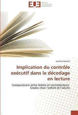 bokomslag Implication du controle executif dans le decodage en lecture