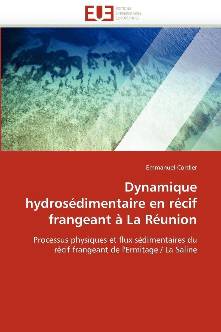 Cordier-E, CORDIER-E, Emmanuel Cordier - Dynamique Hydros�dimentaire En R�cif Frangeant � La R�union, Häftad