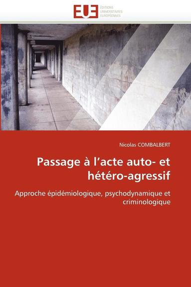 bokomslag Passage ? l'Acte Auto- Et H?t?ro-Agressif