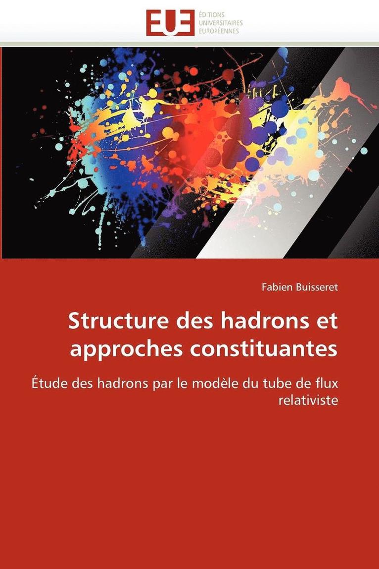 Buisseret-F, TBD, Fabien Buisseret - Structure des hadrons et approches constituantes, Häftad