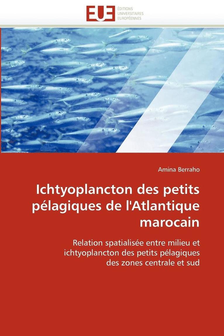 Ichtyoplancton Des Petits P lagiques de l'Atlantique Marocain 1