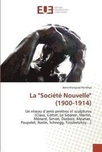 bokomslag La societe nouvelle (1900-1914)