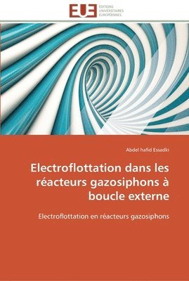 bokomslag Electroflottation dans les reacteurs gazosiphons a boucle externe