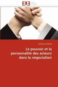 bokomslag Le Pouvoir Et La Personnalit? Des Acteurs Dans La N?gociation