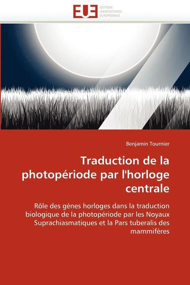 bokomslag Traduction de la Photop?riode Par l'Horloge Centrale