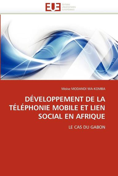 bokomslag D veloppement de la T l phonie Mobile Et Lien Social En Afrique