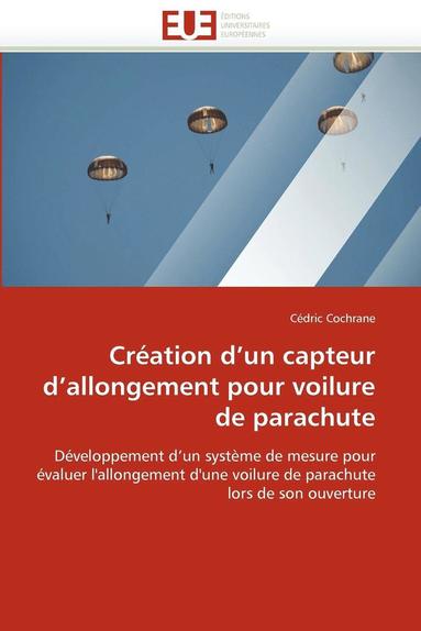 bokomslag Cr ation d''un Capteur d''allongement Pour Voilure de Parachute