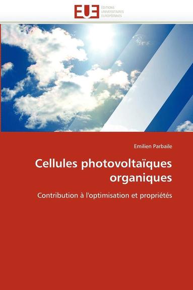 bokomslag Cellules Photovolta ques Organiques