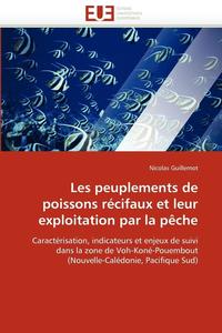 bokomslag Les Peuplements de Poissons R cifaux Et Leur Exploitation Par La P che
