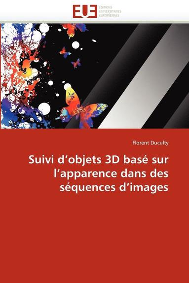 bokomslag Suivi d''objets 3D Bas  Sur l''apparence Dans Des S quences d''images