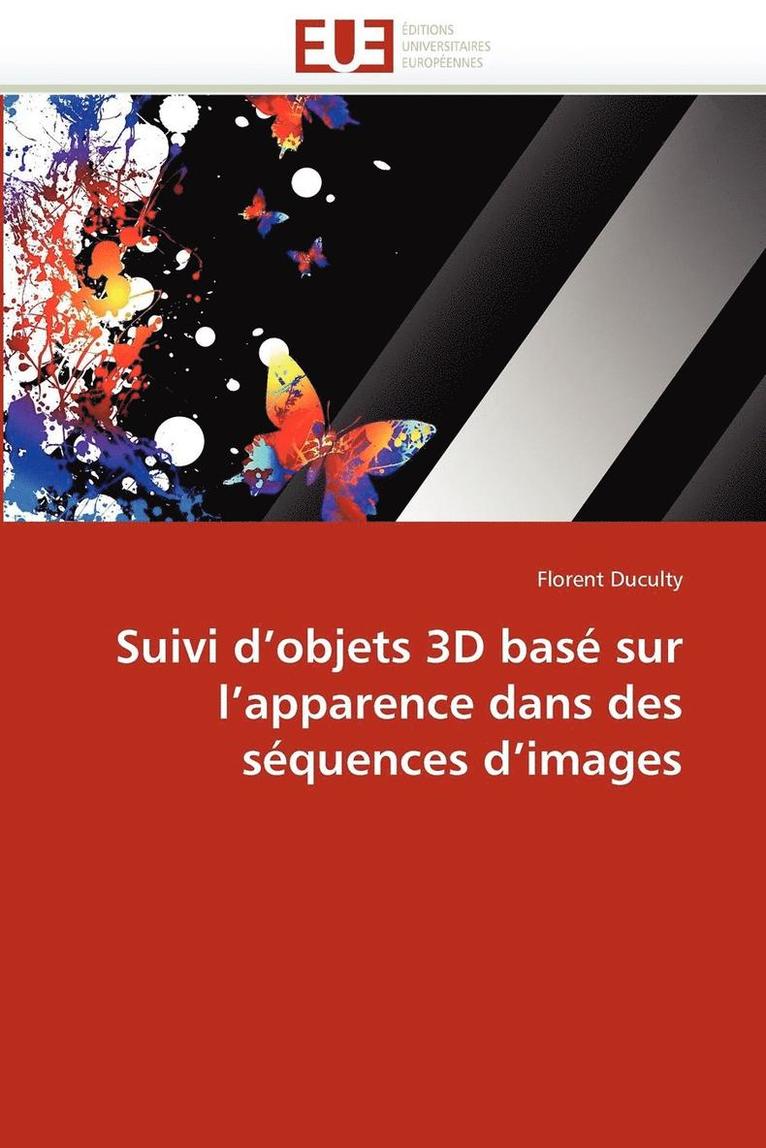 Suivi d''objets 3D Bas  Sur l''apparence Dans Des S quences d''images 1