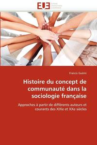 bokomslag Histoire du concept de communauté dans la sociologie française