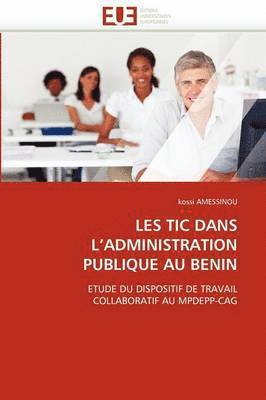 bokomslag Les Tic Dans l'Administration Publique Au Benin