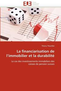 bokomslag La Financiarisation de L Immobilier Et La Durabilit 