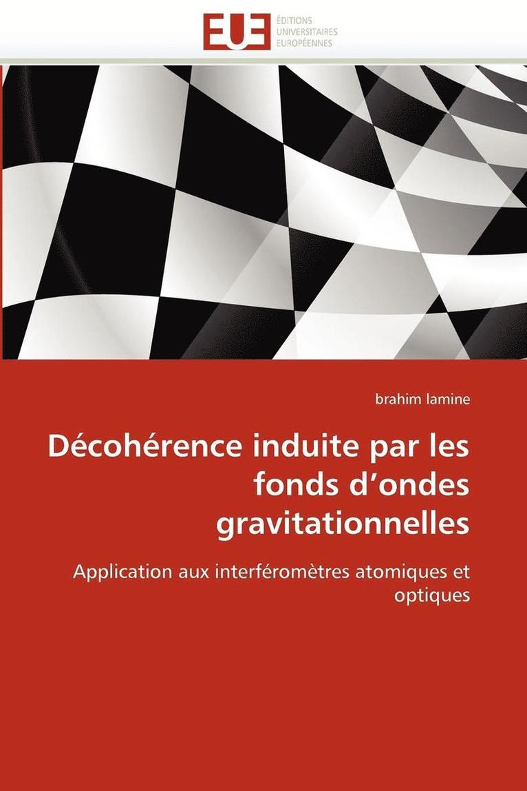 Lamine-B, LAMINE-b, Brahim Lamine - D�coh�rence Induite Par Les Fonds D Ondes Gravitationnelles, Häftad