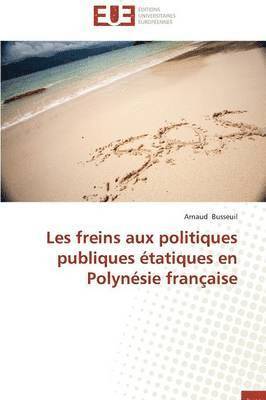 Les Freins Aux Politiques Publiques  tatiques En Polyn sie Fran aise 1