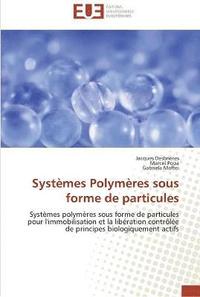 bokomslag Systèmes polymères sous forme de particules