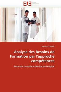 bokomslag Analyse Des Besoins de Formation Par l''approche Comp tences