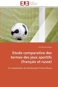 bokomslag Etude Comparative Des Termes Des Jeux Sportifs (Fran ais Et Russe)