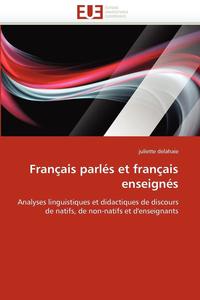 bokomslag Fran?ais Parl?s Et Fran?ais Enseign?s