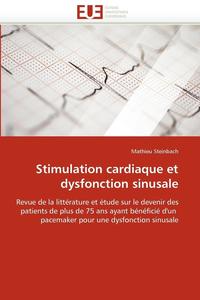 bokomslag Stimulation Cardiaque Et Dysfonction Sinusale