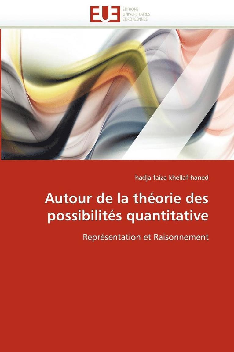 Khellaf-Haned-H, KHELLAF-HANED-h, Hadja Faiza Khellaf-Haned - Autour de la Th�orie Des Possibilit�s Quantitative, Häftad