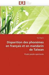 bokomslag Disparition Des Phon mes En Fran ais Et En Mandarin de Ta wan