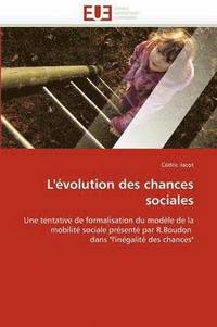 bokomslag L''?volution Des Chances Sociales