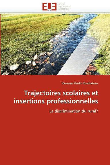 bokomslag Trajectoires Scolaires Et Insertions Professionnelles