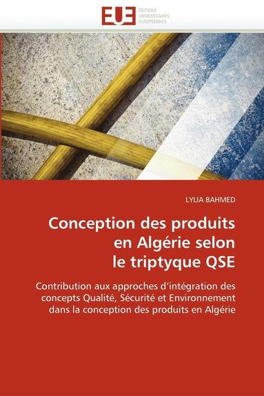 bokomslag Conception Des Produits En Alg rie Selon Le Triptyque Qse