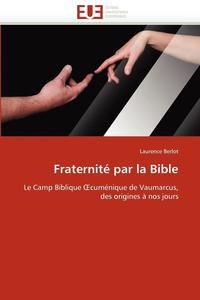 bokomslag Fraternit  Par La Bible