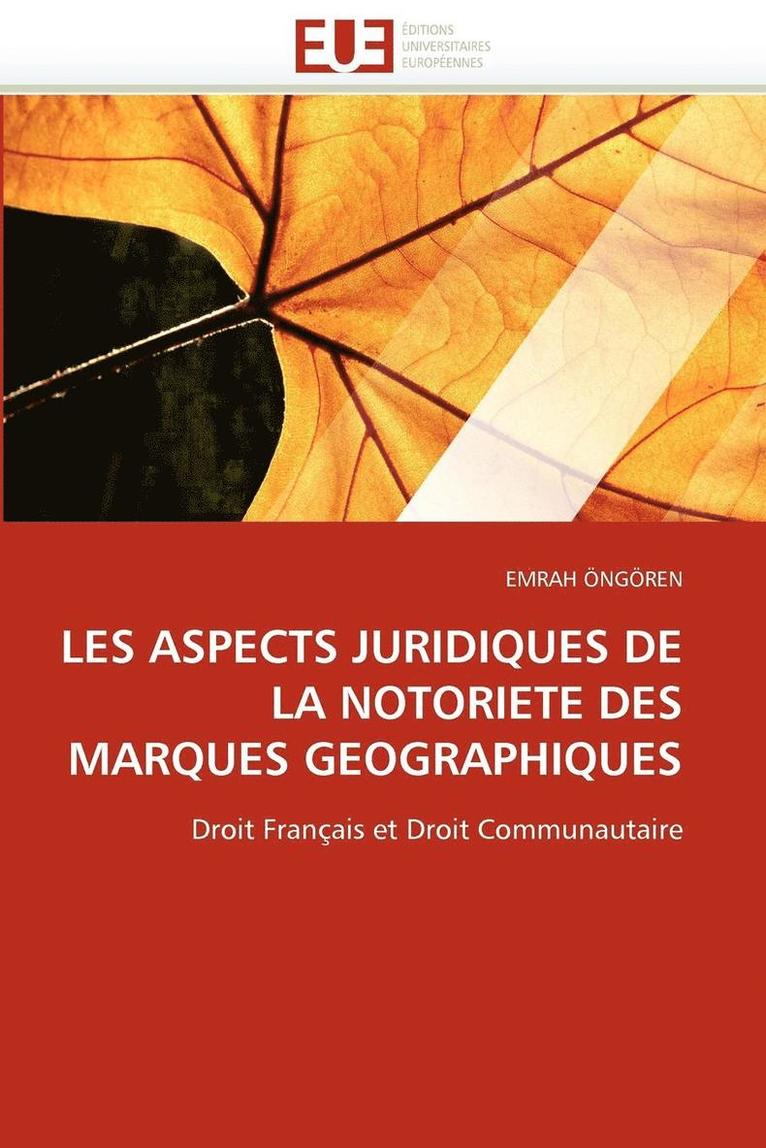 Les Aspects Juridiques de la Notoriete Des Marques Geographiques 1