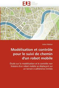 bokomslag Mod?lisation Et Contr?le Pour Le Suivi de Chemin d'Un Robot Mobile