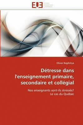 bokomslag Détresse dans l''enseignement primaire, secondaire et collégial