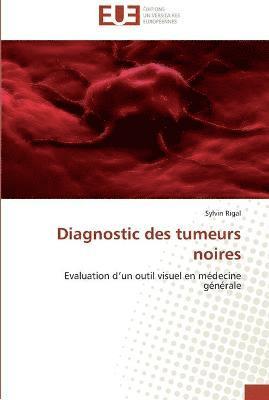 Diagnostic des tumeurs noires 1