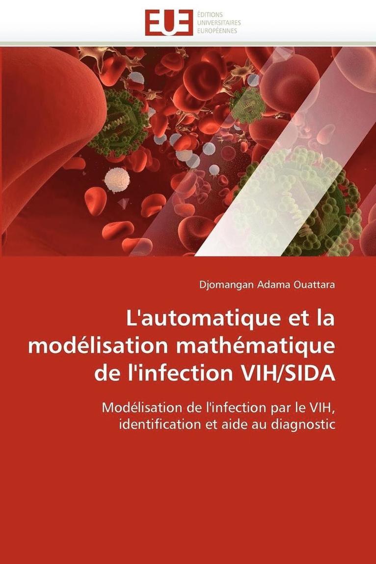 Adama Ouattara-D, TBD, Djomangan Adama Ouattara - L''automatique et la modélisation mathématique de l''infection vih/sida, Häftad