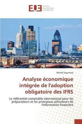 bokomslag Analyse Économique Intégrée de l'Adoption Obligatoire Des Ifrs