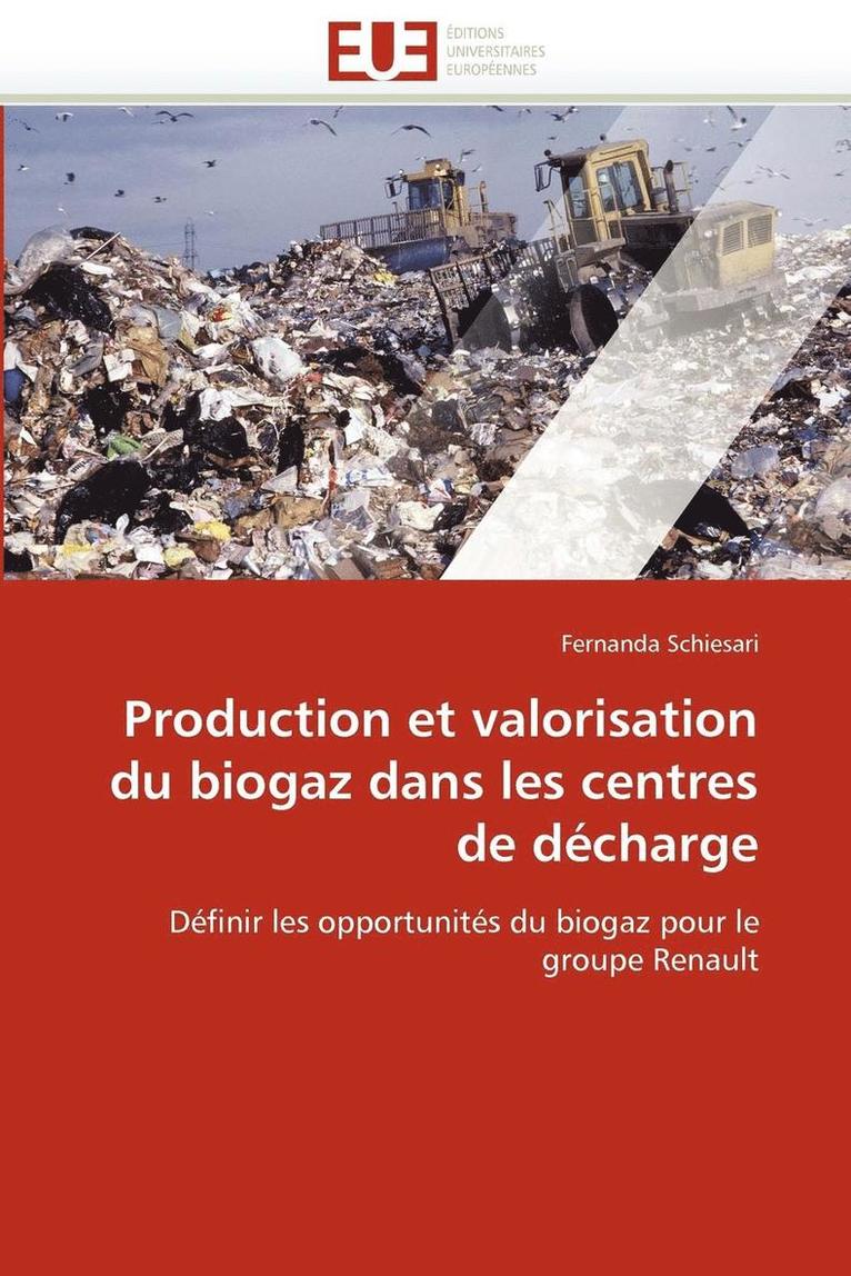 Production Et Valorisation Du Biogaz Dans Les Centres de D charge 1