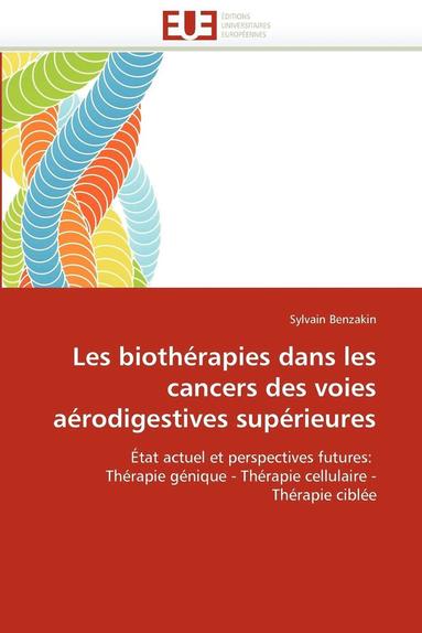 bokomslag Les Bioth rapies Dans Les Cancers Des Voies A rodigestives Sup rieures