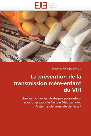 bokomslag La Pr vention de la Transmission M re-Enfant Du Vih