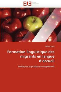bokomslag Formation Linguistique Des Migrants En Langue d''accueil
