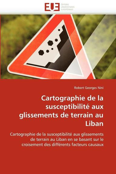 bokomslag Cartographie de la Susceptibilit? Aux Glissements de Terrain Au Liban