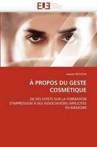 bokomslag ? Propos Du Geste Cosm?tique