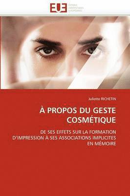 bokomslag ? Propos Du Geste Cosm?tique