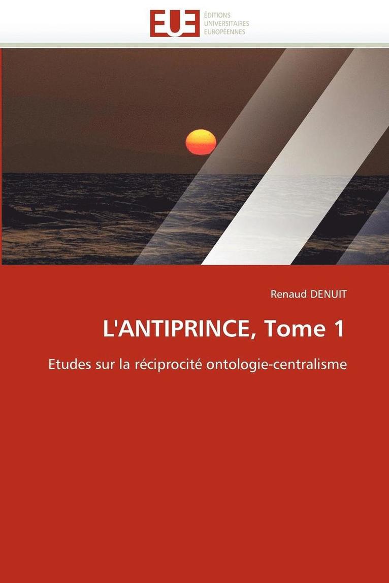L''antiprince, tome 1