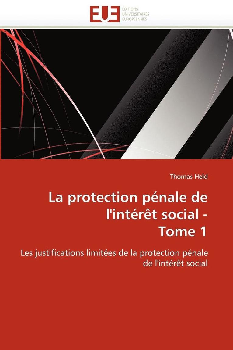 protection pénale de l'intérêt social - tome 1