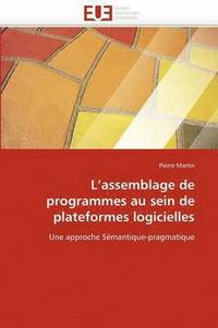 bokomslag L Assemblage de Programmes Au Sein de Plateformes Logicielles