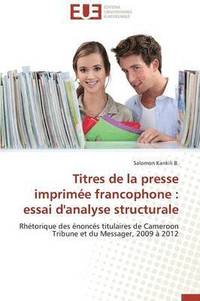 bokomslag Titres de la presse imprimée francophone